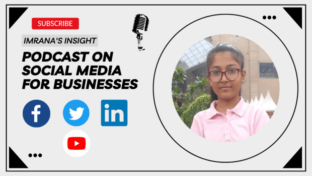 Imrana's Insight Podcast on Social Media for Businesses